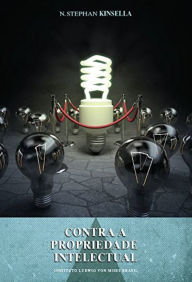 9788562816345 - N.Stephan Kinsell: Contra a propriedade intelectual - Livro