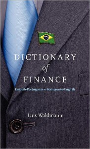 Dictionary Of Finance - Luis Waldmann