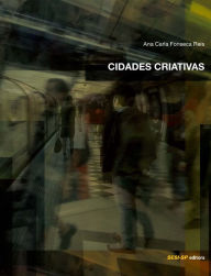 Cidades criativas Ana Carla Fonseca Reis Author