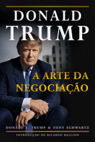 A arte da negociação Donald J. Trump Author