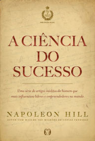 A ciência do sucesso Napoleon Hill Author