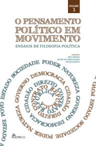 O pensamento político em movimento: Ensaios de filosofia política Ericson Falabretti Author