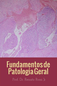 Fundamentos em patologia geral (Portuguese Edition)