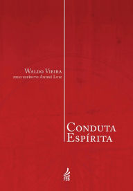 Conduta Espírita - Waldo Vieira