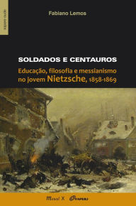 Soldados e Centauros Fabiano Lemos Author