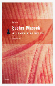 A VÃªnus das peles Leopold von Sacher-Masoch Author