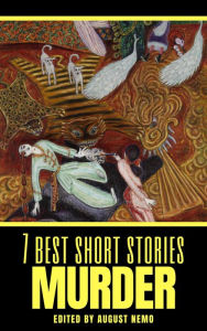 7 best short stories: Murder Edgar Allan Poe Author