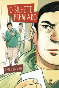 O bilhete premiado Paulo GalvÃ£o Author