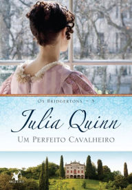 Um perfeito cavalheiro Julia Quinn Author