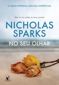 No seu olhar Nicholas Sparks Author