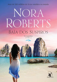 BaÃ­a dos suspiros Nora Roberts Author