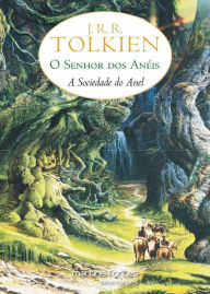 O Senhor dos Anéis: A sociedade do anel - J. R. R. Tolkien