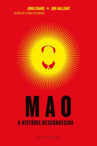 Mao: A histÃ³ria desconhecida Jon Halliday Author