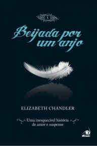 Beijada por um anjo 1 - Elizabeth Chandler