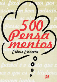 500 Pensamentos - Clóvis Correia