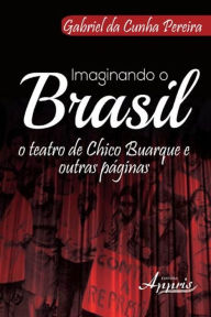 Imaginando o brasil Gabriel Cunha da Pereira Author