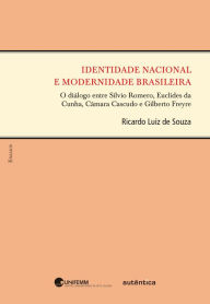 Identidade nacional e modernidade brasileira - Ricardo Luiz de Souza