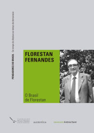 O Brasil de Florestan Florestan Fernandes Author