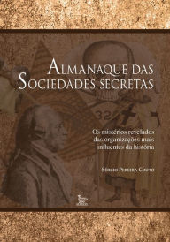 Almanaque das sociedades secretas - Sergio Pereira Couto