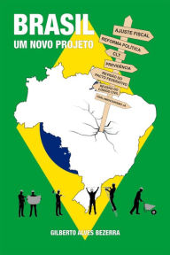 Brasil - um novo projeto Gilberto Alves Bezerra Author