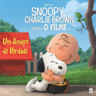 Snoopy e Charlie Brown: Um amigo de verdade - Daphne Pendergrass