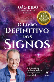 O livro definitivo dos signos - João Bidu