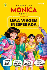 Turma da Mônica Jovem: Uma viagem inesperada (Portuguese Edition)