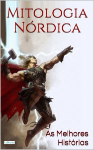MITOLOGIA NÓRDICA: As Melhores Histórias Edições LeBooks Author