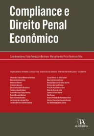 Compliance e direito penal econômico Fábio Ramazzini Bechara Author