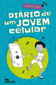 Diário de um jovem celular Liliane Dias Author