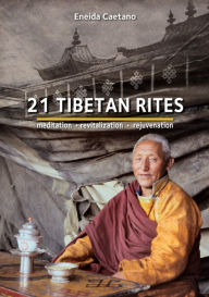 21 Tibetan Rites Eneida Caetano Author