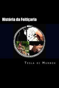 HistÃ³ria da FeitiÃ§aria Tesla di Murbox Author