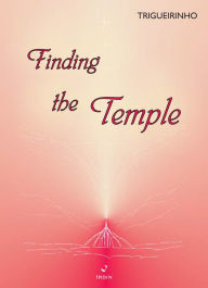 Finding The Temple José Trigueirinho Author