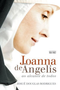 Joanna de Ângelis ao alcance de todos Josué Douglas Rodrigues Author