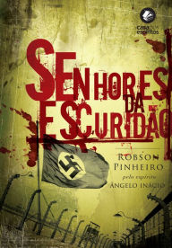Senhores da escuridão Robson Pinheiro Author