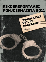 'Paholaiset veivät rakkaani'