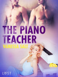 The Piano Teacher - Erotic Short Story Vanessa Salt Author