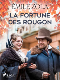 La Fortune des Rougon Emile Zola Author
