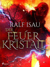 Der Feuerkristall Ralf Isau Author