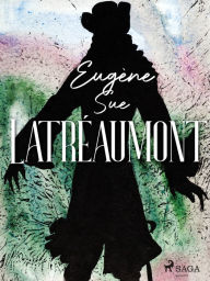 Latréaumont Eugene Sue Author