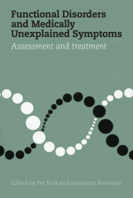9788771248517 - Per Fink: Functional Disorders and Medically Unexplained Symptoms: Assessment and Treatment - Bog