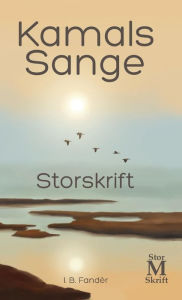 Kamals Sange - Storskrift I. B. Fandèr Author
