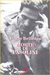 Morte di Pasolini - Dario Bellezza