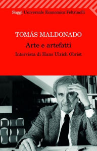Arte e artefatti Tomás Maldonado Author