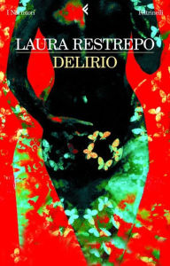 Delirio Laura Restrepo Author
