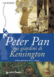 Peter Pan nei giardini di Kensington James Matthew Barrie Author
