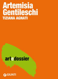 Artemisia Gentileschi Tiziana Agnati Author