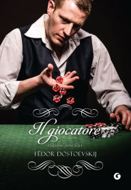 Il giocatore: Versione integrale Fëdor Dostoevskij Author