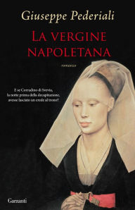 La vergine napoletana Giuseppe Pederiali Author