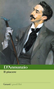 Il Piacere Gabriele D'Annunzio Author